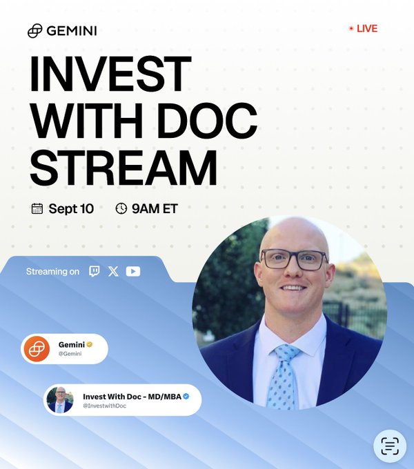 A promotional graphic for a Gemini "Invest with Doc Stream" livestream scheduled for Sept 10 at 9AM ET, featuring a headshot of a bald, glasses-wearing doctor in a suit, with streaming availability on Twitch, X, and YouTube, aligning with the post's announcement of a Gemini x Invest With Doc live discussion on stocks and crypto markets.