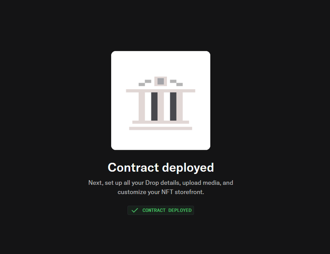 A confirmation screen with a building icon and text reading 'Contract deployed' and 'CONTRACT DEPLOYED' in green.
