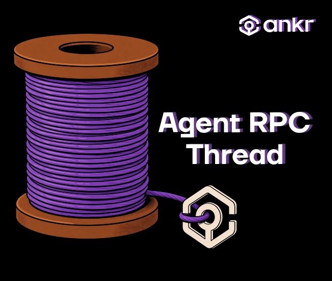 An Ankr promotional graphic showing a spool of purple thread labeled 'Agent RPC Thread' with the Ankr logo.