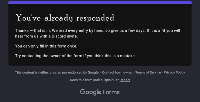 Google Forms confirmation message reading "You've already responded", noting that entries are reviewed by hand and successful applicants will receive a Discord invite.