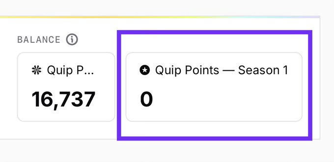 A screenshot of a digital balance interface showing two account boxes: "Quip P..." with a balance of 16,737 and "Quip Points — Season 1" with 0 points (highlighted by a purple border).