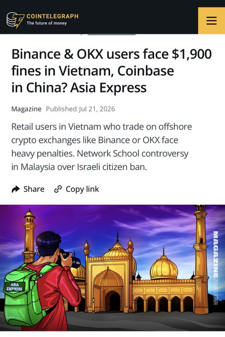 A Cointelegraph article titled 'Binance & OKX users face $1,900 fines in Vietnam, Coinbase in China? Asia Express' published Jul 21, 2026, featuring an illustration of a person photographing a mosque with 'ASIA EXPRESS' on their backpack.