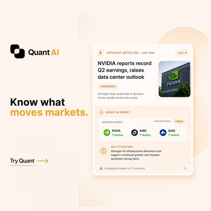 A promotional graphic for 'Quant AI' with the tagline 'Know what moves markets,' highlighting a news catalyst about NVIDIA's record Q2 earnings and its bullish impact on assets NVDA, AMD, and QQQ.