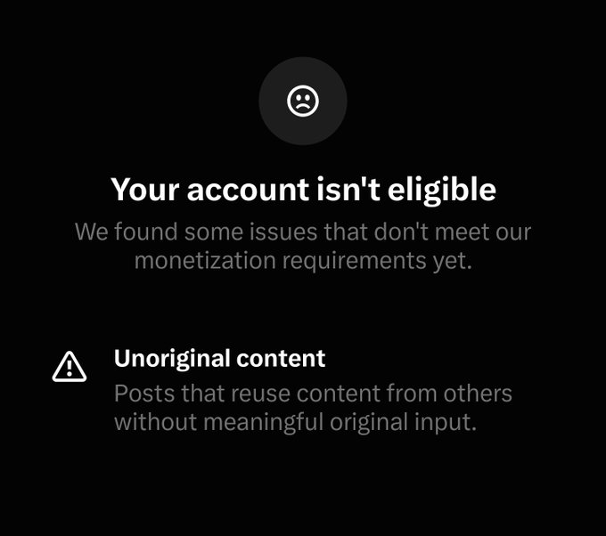 A notification stating "Your account isn't eligible" for monetization due to "Unoriginal content" (posts that reuse content from others without meaningful original input), paired with a comment comparing the situation to "eleven 9/11s" to emphasize how devastating the rejection feels for a creator.