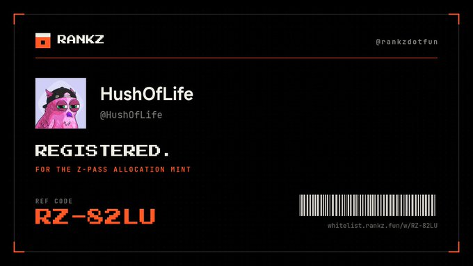 A registration card for RANKZ dotfun showing a user "HushOfLife" (@Hush0fLife) as registered for the Z-Pass allocation mint, with reference code "RZ-S2LU" and a whitelist URL.