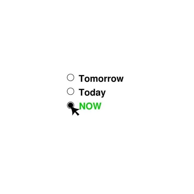 Minimalist graphic showing three radio button options: 'Tomorrow', 'Today', and 'NOW' (selected in green with a cursor arrow).