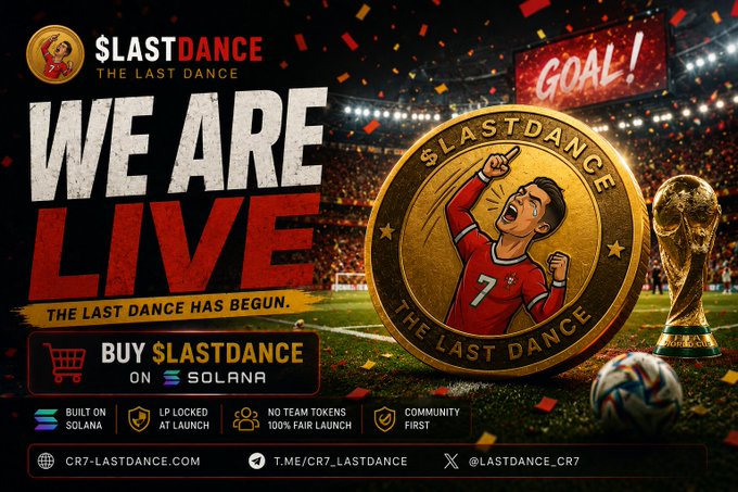 Promotional graphic for '$LASTDANCE' cryptocurrency token on Solana, featuring a soccer player illustration on a gold coin with text 'WE ARE LIVE - THE LAST DANCE HAS BEGUN' and 'BUY $LASTDANCE ON SOLANA', along with website cr7-lastdance.com and social handles @LASTDANCE_CR7.