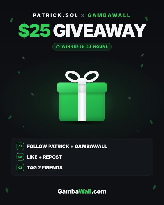 A sleek promotional poster announces a "$25 Giveaway" collaboration between PATRICK.SOL and GAMBAWALL, featuring a green gift box with a white ribbon and a "Winner in 48 Hours" banner. The image mirrors the post by listing the same entry requirements—follow both accounts, like/repost, and tag two friends—reinforcing the giveaway details for GambaWall.com.