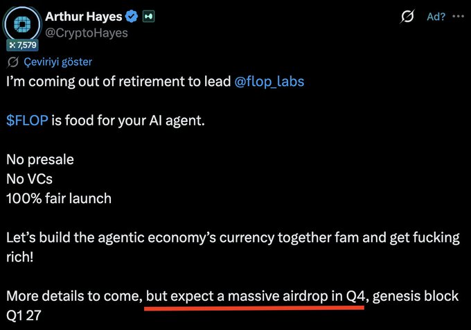 A tweet from Arthur Hayes (@CryptoHayes) announces he's coming out of retirement to lead @flop_labs, introducing $FLOP as "food for your AI agent" with no presale, no VCs, and a 100% fair launch. The post teases a massive airdrop planned for Q4, with a genesis block set for Q1 2027.
