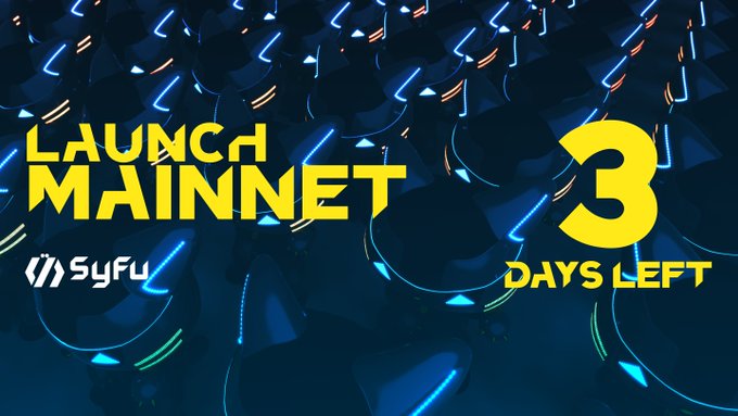Promotional graphic for SyFu announcing a Mainnet launch with '3 DAYS LEFT' countdown over a dark background of glowing blue cylinders.