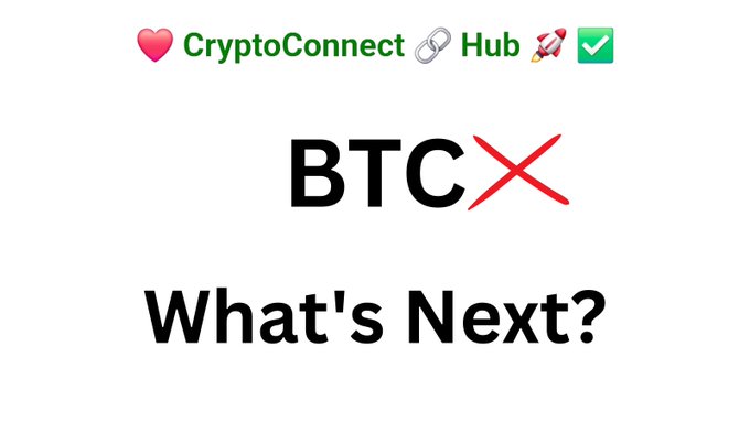 A graphic reading '❤️ CryptoConnect 🔗 Hub 🚀 ✅', 'BTC ❌', and 'What's Next?' in bold black and green text on a white background.