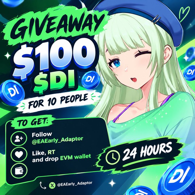 An anime-style giveaway promotional image offering '$100 $DI for 10 people' with instructions to follow @EAEarly_Adaptor, like, RT, and drop EVM wallet within 24 hours.