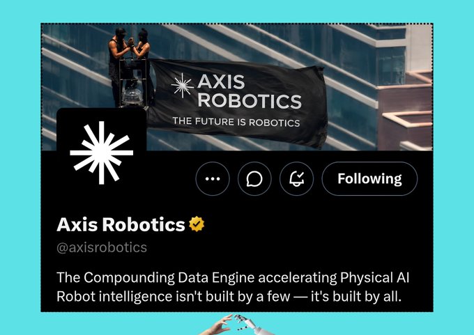 An 'Axis Robotics' social media profile page (@axisrobotics) with the tagline 'The Compounding Data Engine accelerating Physical AI' and a banner showing the company logo.