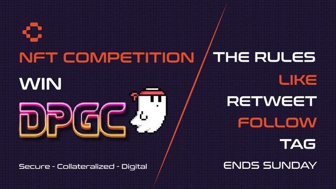 Promotional graphic for an NFT competition to win a "DPGC" (Dead Pixels Club) NFT, with rules listed: Like, Retweet, Follow, Tag, ending Sunday, branded with "Secure - Collateralized - Digital" matching the launch celebration giveaway from CollaFinance.