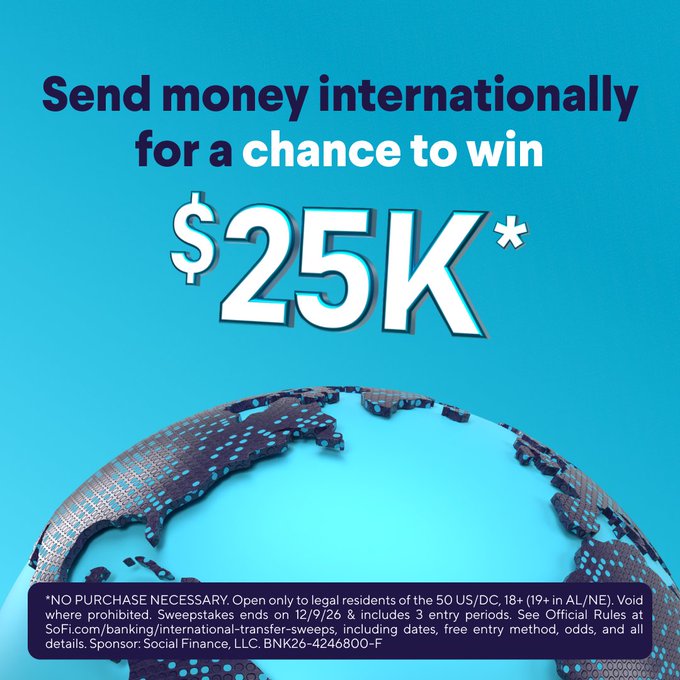 A promotional SoFi ad graphic on a teal background reading 'Send money internationally for a chance to win $25K*' over a dotted globe illustration, with sweepstakes terms at the bottom.