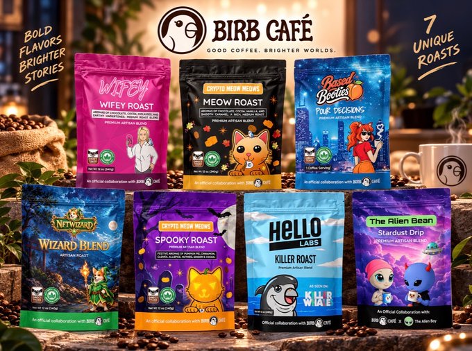 A Birb Café promotional image displays '7 Unique Roasts' including Wifey Roast, Meow Roast, Pour Decisions, Wizard Blend, Spooky Roast, Killer Roast, and Stardust Drip, marked as official collaborations with various NFT projects.
