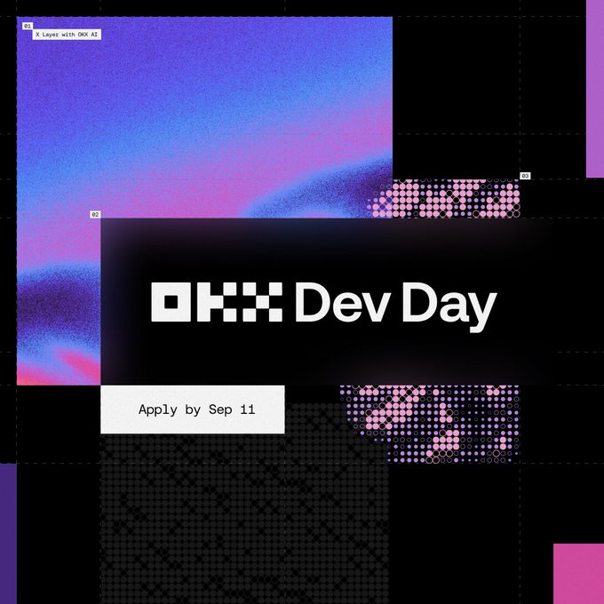 Promotional graphic for OKX Dev Day featuring a bold black banner with "OKX Dev Day" text and a pixelated purple-blue design, noting "Apply by Sep 11" for the Singapore event focused on X Layer and OKX AI development projects.