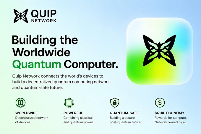 A promotional graphic for Quip Network featuring their butterfly logo, with the tagline 'Building the Worldwide Quantum Computer' and four key features: Worldwide, Powerful, Quantum-Safe, and $Quip Economy.