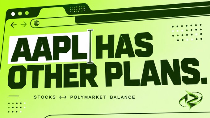 A green graphic banner with bold text reading "AAPL HAS OTHER PLANS." and a subtitle "STOCKS ↔ POLYMARKET BALANCE."