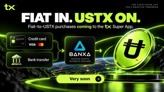 A promotional graphic reading 'FIAT IN. USTX ON.' advertising Fiat-to-USTX purchases coming to the tx Super App via credit card or bank transfer through BANXA, featuring the USTX coin logo and 'Very soon' tagline.