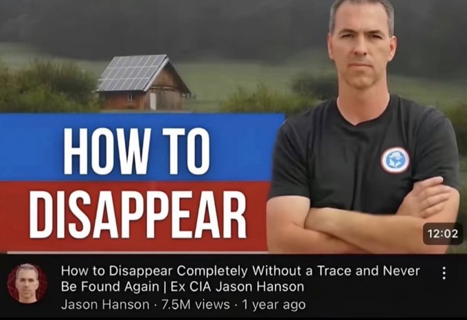 YouTube thumbnail titled 'HOW TO DISAPPEAR' featuring Jason Hanson in a black shirt with his arms crossed in front of a cabin with solar panels; the video is 'How to Disappear Completely Without a Trace and Never Be Found Again | Ex CIA Jason Hanson' with 7.5M views.