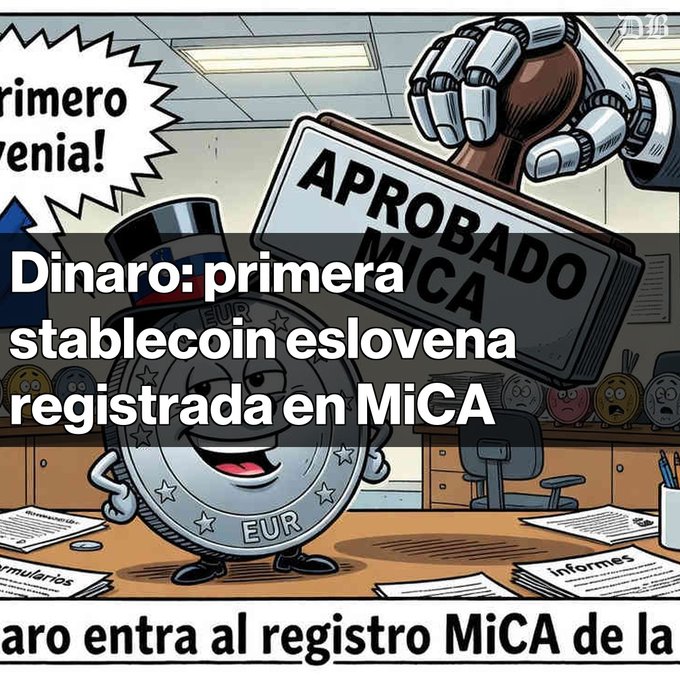 A cartoon image with Spanish text reading 'Dinaro: primera stablecoin eslovena registrada en MiCA', showing a coin character being stamped 'APROBADO MiCA' by a robotic hand.