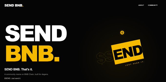 A graphic for 'SEND BNB' reading 'SEND BNB. That's it. A community meme on BNB Chain, built for degens. $SEND. Just send it.', with navigation links for 'ABOUT' and 'COMMUNITY' on a black background.