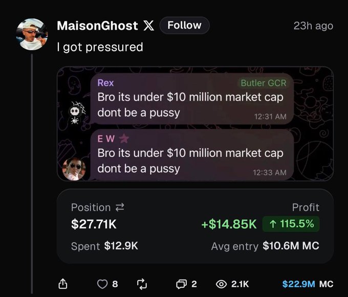 A screenshot of a tweet from MaisonGhost captioned "I got pressured," featuring two messages from "Rex" and "E W" both stating "Bro its under $10 million market cap dont be a pussy," alongside a position showing $27.71K value, +$14.85K profit, and a 115.5% gain on the $ALLINU token.
