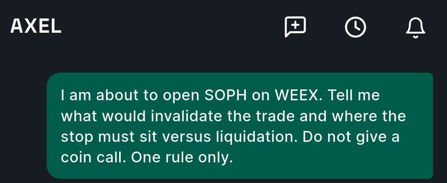 A screenshot of an AXEL app interface displaying a user prompt: 'I am about to open SOPH on WEEX. Tell me what would invalidate the trade and where the stop must sit versus liquidation. Do not give a coin call. One rule only.'