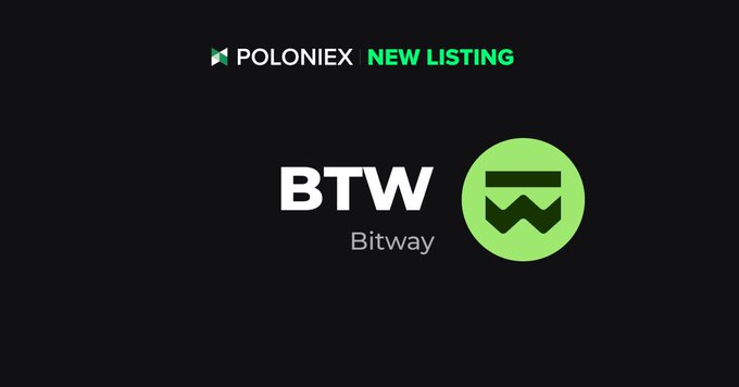 A Poloniex 'NEW LISTING' announcement featuring the BTW (Bitway) token logo, with white 'BTW' text and a green circular icon containing a stylized 'W' on a black background.