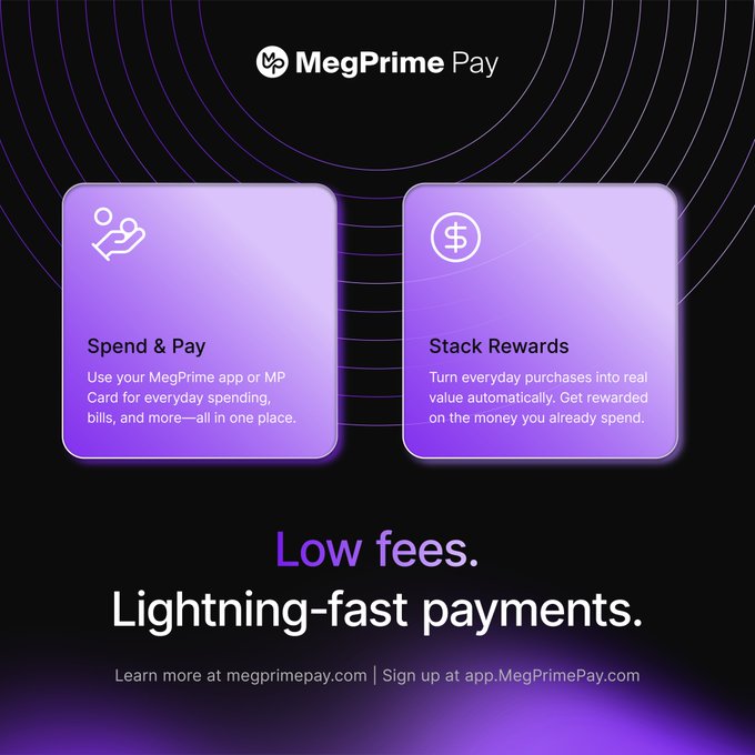 A promotional graphic for MegPrime Pay displaying two purple feature cards labeled 'Spend & Pay' and 'Stack Rewards', with text promoting 'Low fees. Lightning-fast payments.' and website URLs.