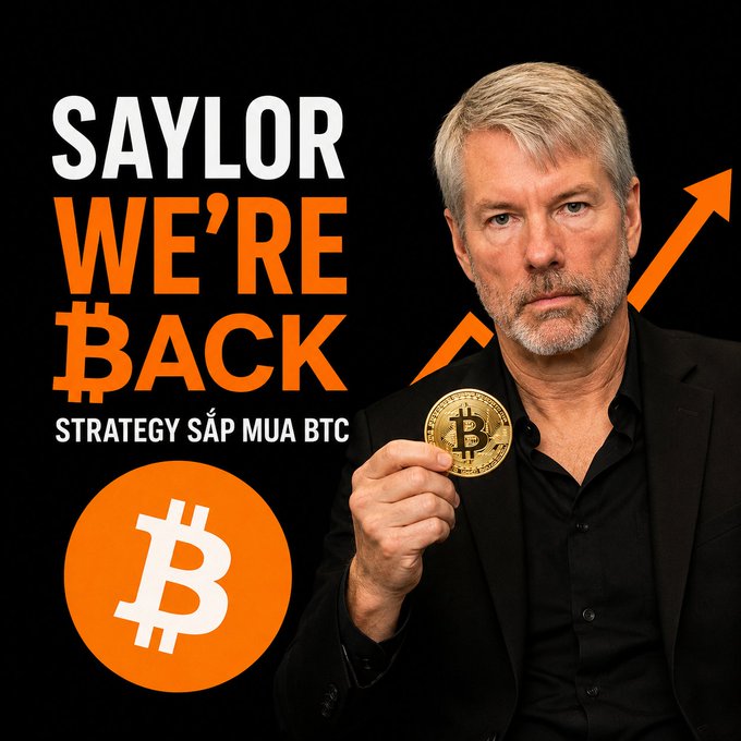 A promotional graphic featuring Michael Saylor holding a Bitcoin coin, with text reading 'SAYLOR WE'RE BACK' and 'STRATEGY SẮP MUA BTC' over a Bitcoin logo and an upward arrow.