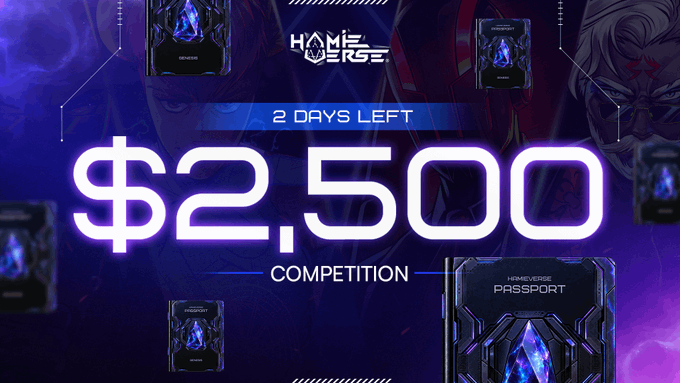 A promotional graphic for the "Homieverse" "$2,500 COMPETITION" displays "2 DAYS LEFT" alongside floating passport NFTs, visually reinforcing the urgency of the 48-hour deadline to participate.