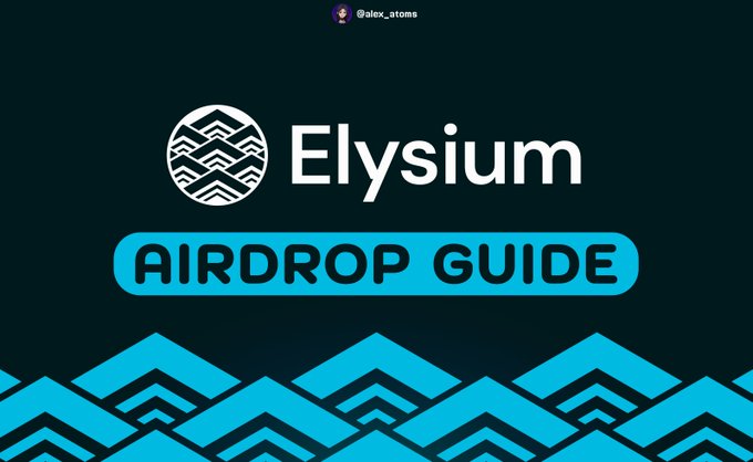 A promotional banner for an 'Elysium AIRDROP GUIDE' by @alex_atoms, featuring a stylized mountain logo on a dark green background with cyan mountain patterns.
