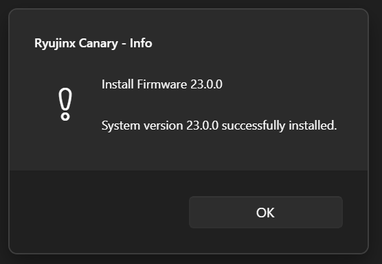 A dark-themed system dialog box for 'Ryujinx Canary - Info' stating 'Install Firmware 23.0.0' and 'System version 23.0.0 successfully installed.' with an OK button.