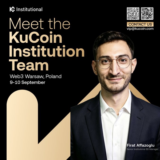 A promotional graphic for KuCoin Institutional announcing "Meet the KuCoin Institution Team" at Web3 Warsaw, Poland on 9-10 September, featuring a photo of Firat Affazoglu, Senior Institutional BD Manager, with QR codes and vip@kucoin.com.