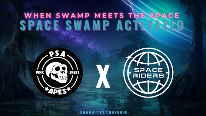 A promotional graphic announcing a partnership between Pink Sheet Apes (PSA) and Space Riders, set against a cosmic swamp backdrop with the text "WHEN SWAMP MEETS THE SPACE - SPACE SWAMP ACTIVATED," featuring both community logos and the tagline "COMMUNITIES COMPOUND," which directly supports the post's announcement of their collaboration.