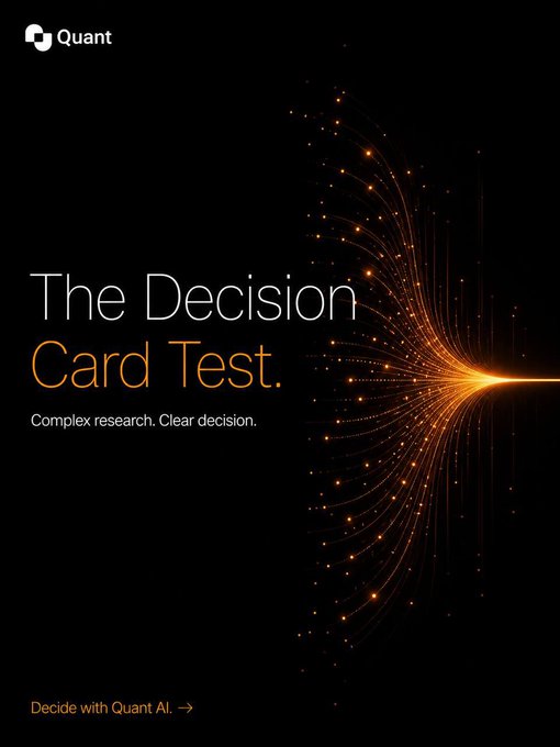 A dark promotional graphic for Quant titled 'The Decision Card Test.' with the tagline 'Complex research. Clear decision.' and a 'Decide with Quant AI' call to action, featuring an orange light burst design.