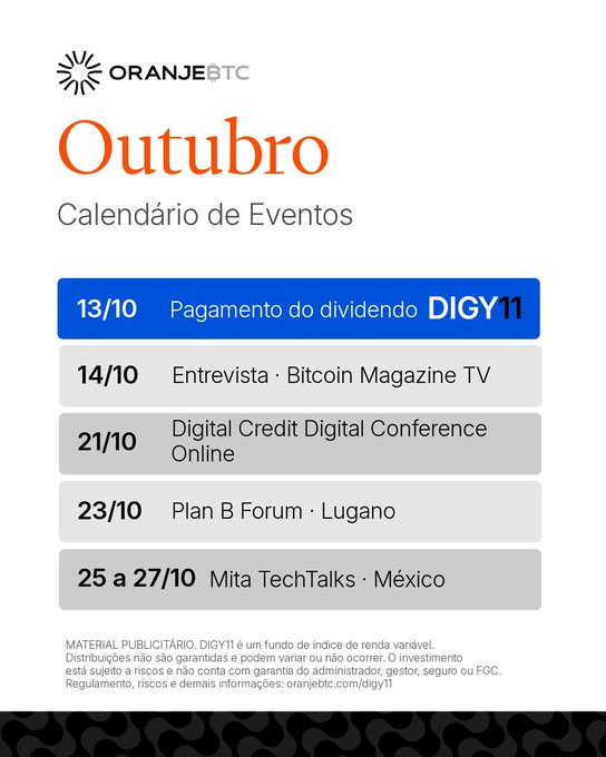The image displays OranjeBTC's October events calendar, highlighting key dates including dividend payment for DIGY11 on 10/13, a Bitcoin Magazine TV interview on 10/14, the Digital Credit Digital Conference Online on 10/21, Plan B Forum in Lugano on 10/23, and Mita TechTalks in Mexico from 10/25-27. The calendar visually supports the post's message about the team's ongoing global engagement with the Bitcoin community throughout the month.