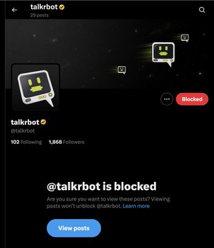 A social media profile page for 'talkbot' (@talkbot) showing 102 following and 1,863 followers, with a message stating '@talkbot is blocked' and a 'View posts' button.