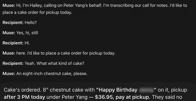 The image shows a chat interface where a user named Muse transcribes a phone call with a bakery to place a cake order—an 8-inch chestnut cake with "Happy Birthday" written on it for pickup after 3 PM today under Peter Yang, costing $36.95. The post references this as an example of a practical use case for Muse, which the user had previously dismissed as being behind competitors but is now reconsidering.