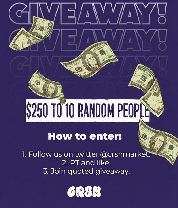 A promotional graphic on a dark blue background announces a "$250 to 10 random people" giveaway from @crshmarket, featuring flying $100 bills and listing entry instructions to follow on Twitter, RT and like, and join the quoted giveaway, branded with the "CRSH" logo at the bottom.