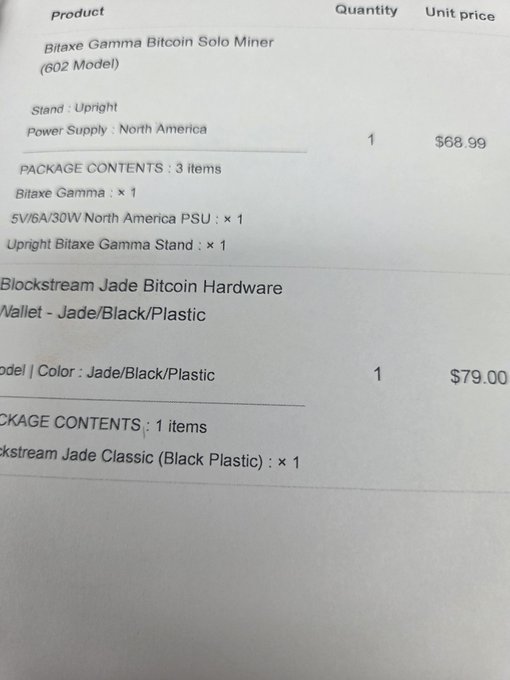 A receipt showing two crypto-related purchases: a 'Bitaxe Gamma Bitcoin Solo Miner (602 Model)' for $68.99 and a 'Blockstream Jade Bitcoin Hardware Wallet - Jade/Black/Plastic' for $79.00.