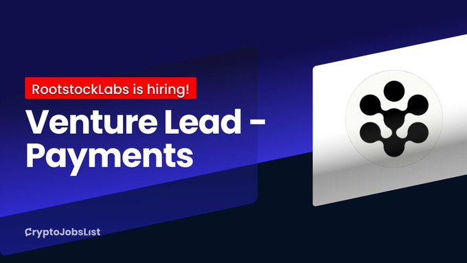 A CryptoJobsList promotional banner announcing that RootstockLabs is hiring for a "Venture Lead – Payments" role, featuring the Rootstock logo and highlighting compensation of $100k–$200k for leading a 0→1 payments venture remotely across Europe or Latin America.