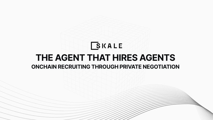 The image is a promotional graphic for SKALE featuring the headline "THE AGENT THAT HIRES AGENTS" with the subtitle "ONCHAIN RECRUITING THROUGH PRIVATE NEGOTIATION," visually supporting the post's message about networks of specialized AI agents collaborating rather than relying on a single super agent.
