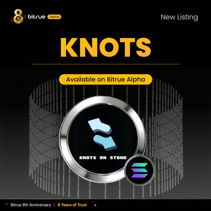 Bitrue Alpha announces a new listing for $KNOTS (Knots on Stonk), featuring the token's silver-ringed logo with a stylized blue "S" and the Solana logo, available at bitrue.com/alpha/sol/knot as part of their 8th Anniversary celebration.