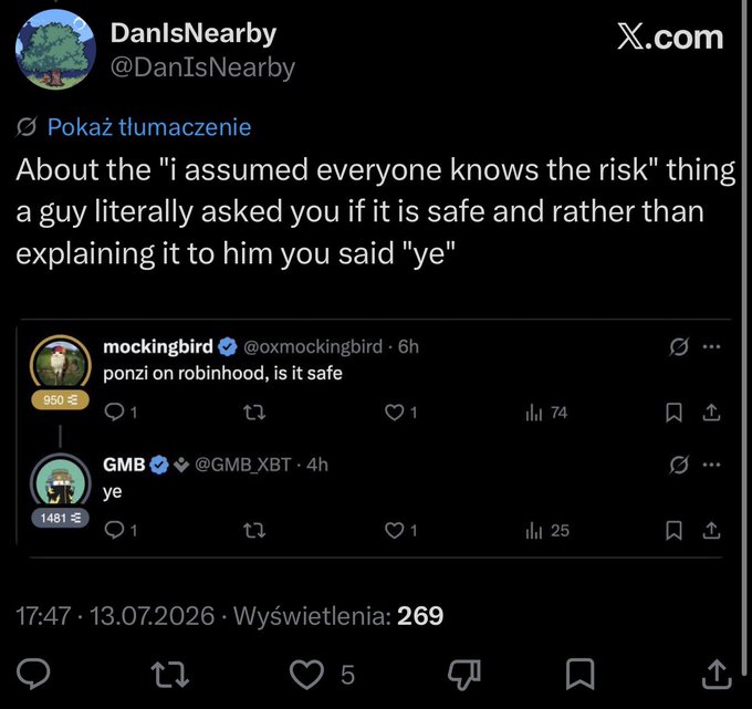 A screenshot of an X (Twitter) post by @DanIsNearby commenting on a thread where @oxmockingbird asked 'ponzi on robinhood, is it safe' and @GMB_XBT replied 'ye'.