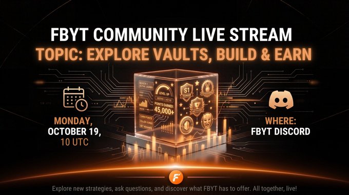 A promotional banner for an 'FBYT COMMUNITY LIVE STREAM' on Monday, October 19, at 10 UTC on the FBYT Discord, highlighting a topic of 'EXPLORE VAULTS, BUILD & EARN' with a 3D cube graphic.