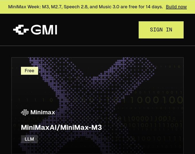 The image shows a GMI Cloud webpage promoting free 14-day access to "MiniMax M3, M2.7, Speech 2.8, and Music 3.0," featuring a "Free" badge and the "MiniMaxAI/MiniMax-M3" LLM model card from Minimax. It serves as a visual confirmation of the promotional offer mentioned in the post, which highlights GMI Cloud providing up to 2 billion free tokens across these models.
