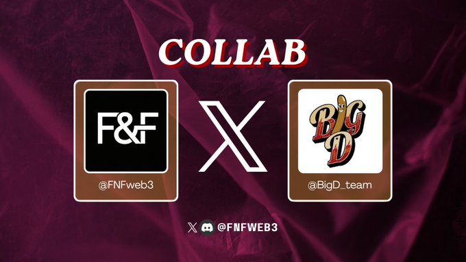 Collaboration announcement banner with 'COLLAB' text showing FNF (@FNFweb3) and BigD (@BigD_team) logos joined by an X, with Discord handle @FNFWEB3 below on a maroon background.